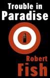 Trouble in Paradise